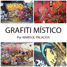Grafiti mstico - Por MARISOL PALACIOS - Domingo 19 de junio de 2016